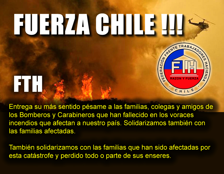 FUERZA CHILE!!!.  FTH solidariza con los damnificados por los incendios forestales