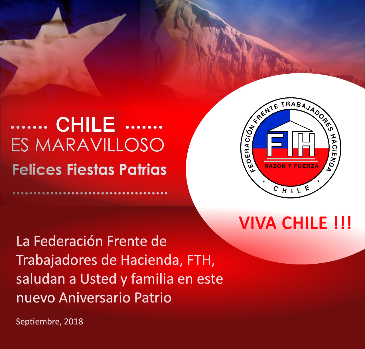 Felices Fiestas Patrias 2018, le desea la FTH !!! Viva Chile !!!